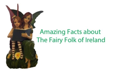 Amazing Facts About The Fairy Folk Of Ireland - My Real Ireland