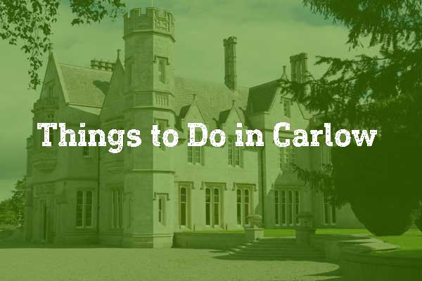 things to do in Carlow