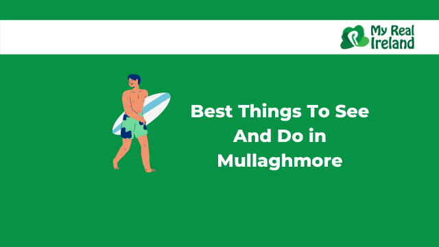 Best Things To See And Do in Mullaghmore