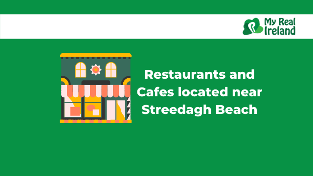 Restaurants and Cafes located near Streedagh Beach